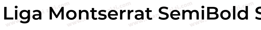 Liga Montserrat SemiBold SemiBold字体转换